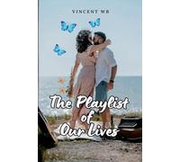 The Playlist of Our Lives