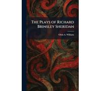 The Plays of Richard Brinsley Sheridan