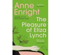 The Pleasure of Eliza Lynch