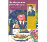 The Pleasure Trap