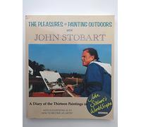 The Pleasures of Painting Outdoors With John Stobart