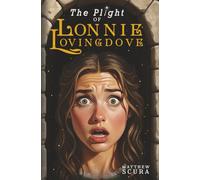The Plight of Lonnie Lovingdove