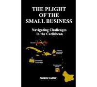 The Plight of The Small Business: Navigating Challenges in the Caribbean