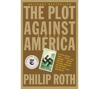 The Plot Against America: Philip Roth