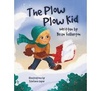 The Plow Plow Kid