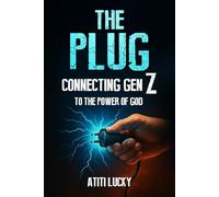 THE PLUG: CONNECTING GEN Z TO THE POWER OF GOD