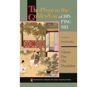 David Tod Roy The Plum in the Golden Vase or, Chin P'ing Mei, Volume (Tascabile)