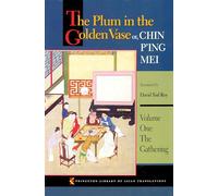 David Tod Roy The Plum in the Golden Vase or, Chin P'ing Mei, Volume (Tascabile)