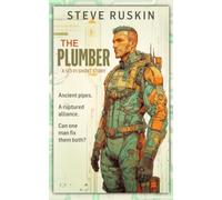 The Plumber: A Sci-Fi Short Story