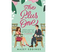 The plus one: the next sparkling, swoonie enemies-to-lovers rom-com from t...