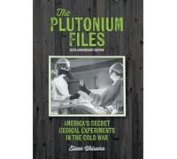 Eileen Welsome The Plutonium Files (Copertina rigida)