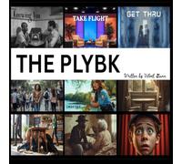 THE PLYBK: An Interactive Theater Workbook for Scriptwriting, Character Development, and Production Basics ( Student Workbook )