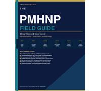 The PMHNP Field Guide: Clinical Reference & Career Survival