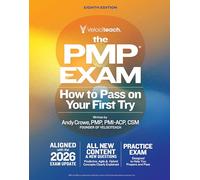 The Pmp Exam: How to Pass on Your First Try