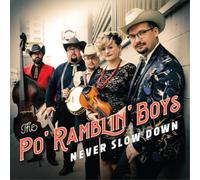 The Po' Ramblin' Boys Never Slow Down (Vinyl LP) 12" Album