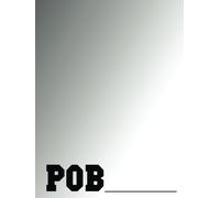 The POB Journal: Monthly, Weekly and Daily Planner for Creating Productivity and Discipline