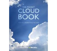 The Pocket Cloud Book Updated Edition: How to Understand the Skies in