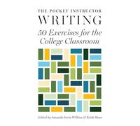 The Pocket Instructor Writing: 50 Exercises for the College Classroom