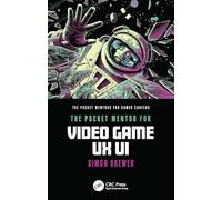 The Pocket Mentor for Video Game UX UI