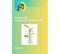 The PocketVOX: Taking Care of Your Voice