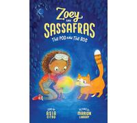 The Pod and the Bog: Zoey and Sassafras #5