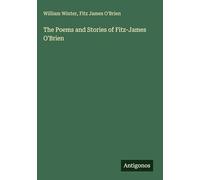 The Poems and Stories of Fitz-James O'Brien
