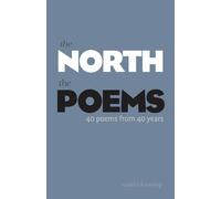 The Poems: Forty Poems from Forty Years of The North