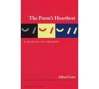 The Poem's Heartbeat: A Manual of Prosody