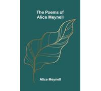 The Poems of Alice Meynell