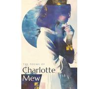 The Poems of Charlotte Mew