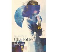 The Poems of Charlotte Mew