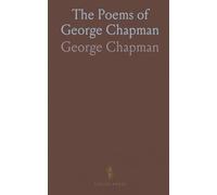 The Poems of George Chapman