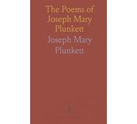 The Poems of Joseph Mary Plunkett