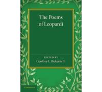 The Poems of Leopardi: With Introduction And Notes And A Verse-Translation...