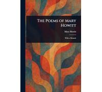 The Poems of Mary Howitt