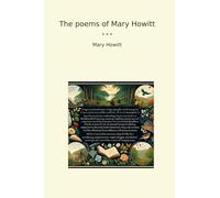 The poems of Mary Howitt