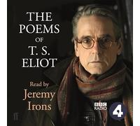 T. S. Eliot The Poems of T.S. Eliot Read by Jeremy Irons (CD)
