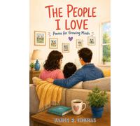 The Poeple I Love: Poems for Growing Minds