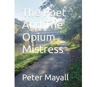 The Poet And The Opium Mistress