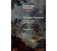 The Poet-Physician: George Crabbe and Medicine