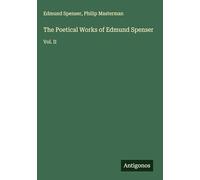 The Poetical Works of Edmund Spenser: Vol. II