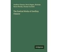 The Poetical Works of Geoffrey Chaucer