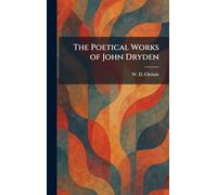 The Poetical Works of John Dryden