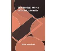 The Poetical Works of Mark Akenside