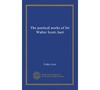 The poetical works of Sir Walter Scott, bart (v.05)
