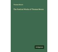 The Poetical Works of Thomas Moore