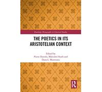 The Poetics in its Aristotelian Context