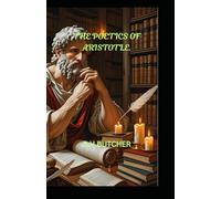 THE POETICS OF ARISTOTLE.