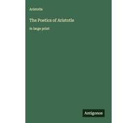 The Poetics of Aristotle: in large print