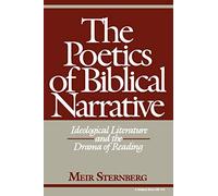 The Poetics of Biblical Narrative: Ideological Literature and the Drama of Reading